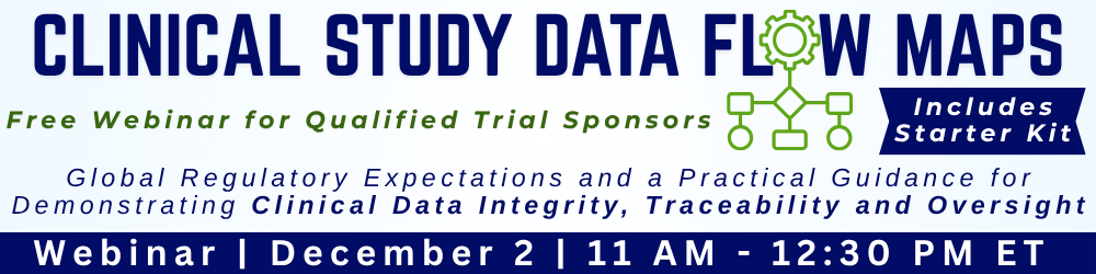 Webinar banner for Clinical Study Data Flow Maps — free webinar for qualified trial sponsors on global regulatory expectations and practical guidance for demonstrating clinical data integrity, traceability, and oversight. December 2, 2025, 11 AM to 12:30 PM ET.